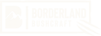 Borderland Bushcraft